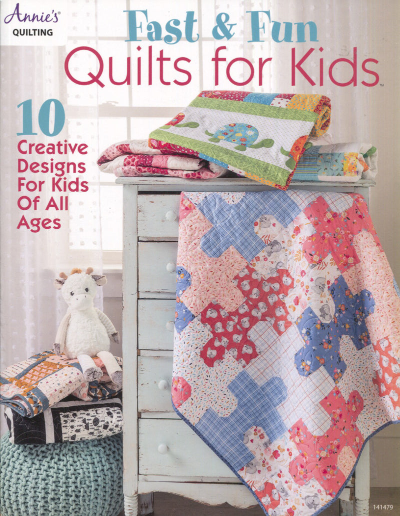 Fast & Fun Quilts for Kids